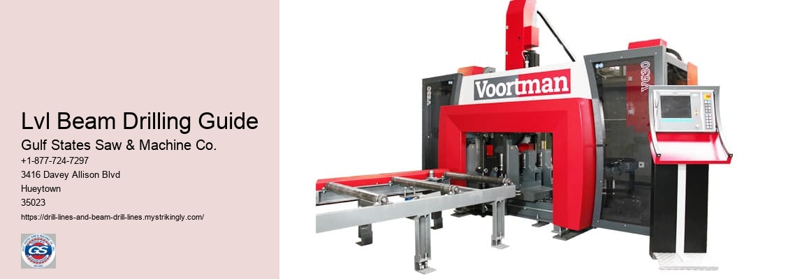 Lvl Beam Drilling Guide Gulf States Saw & Machine Co. Lvl Beam Drilling Guide